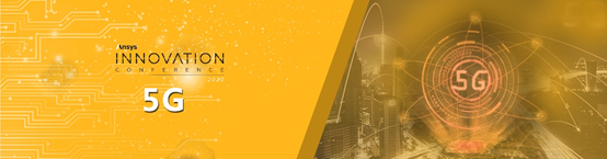 Ansys Innovation大会分会场 | 5G的图2